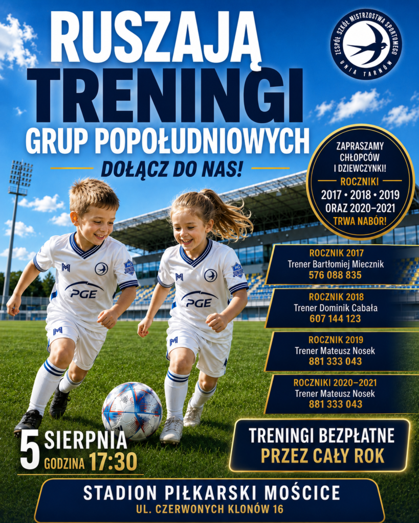 Grafika informująca o bezpłatnych treningach grup popołudniowych Akademii Unia Tarnów w Mościcach.